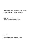 Cover of: Analytical and negotiating issues in the global trading system