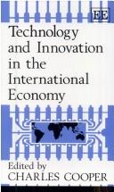 Technology and innovation in the international economy by Cooper, Charles