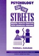 Cover of: Psychology on the streets: mental healthpractice with homeless persons