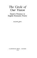 Cover of: The circle of our vision: Dante's presence in English romantic poetry