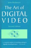 Cover of: The art of digital video by John Watkinson
