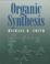 Cover of: Organic synthesis