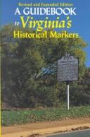 Cover of: A guidebook to Virginia's historical markers by John S. Salmon
