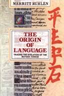 Cover of: The origin of language by Merritt Ruhlen