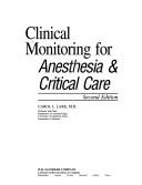 Cover of: Clinical monitoring for anesthesia & critical care
