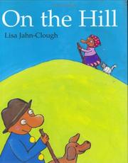 Cover of: On the hill by Lisa Jahn-Clough