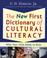 Cover of: The New First Dictionary of Cultural Literacy