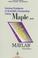 Cover of: Solving problems in scientific computing using MAPLE and MATLAB