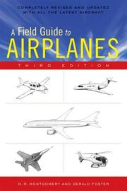 Cover of: A field guide to airplanes of North America by M. R. Montgomery