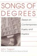 Cover of: Songs of degrees by John Taggart