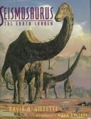 Seismosaurus by David D. Gillette