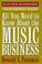 Cover of: All you need to know about the music business