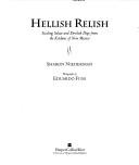 Cover of: Hellish relish: sizzling salsas and devilish dips from the kitchens of New Mexico