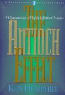 Cover of: The Antioch effect: 8 characteristics of highly effective churches