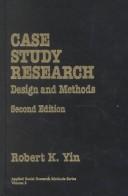 Case study research by Robert K. Yin