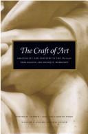 Cover of: The Craft of art: originality and industry in the Italian Renaissance and baroque workshop