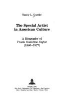 The special artist in American culture by Nancy L. Gustke