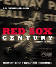 Cover of: Red Sox century: the definitive history of baseball's most storied franchise