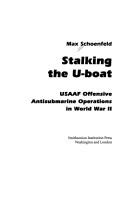 Cover of: Stalking the U-boat by Maxwell Philip Schoenfeld
