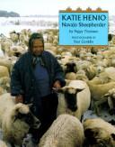 Katie Henio, Navajo sheepherder by Peggy Thomson
