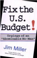 Cover of: Fix the U.S. budget! by James Clifford Miller