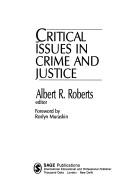 Cover of: Critical issues in crime andjustice by Albert R. Roberts, editor ; foreword by Roslyn Muraskin.