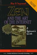 Cover of: Zen and the art of the internet by Brendan P. Kehoe
