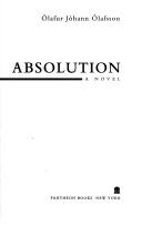 Cover of: Absolution: a novel
