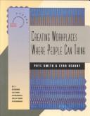 Cover of: Creating workplaces where people can think