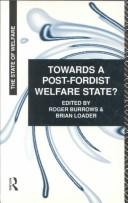 Cover of: Towards a post-Fordist welfare state? by edited by Roger Burrows and Brian Loader.