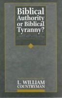 Cover of: Biblical authority or biblical tyranny?: scripture and the Christian pilgrimage