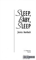 Cover of: Sleep, baby, sleep