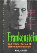 Cover of: Frankenstein and other stories of man-made monsters