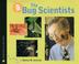 Cover of: The Bug Scientists