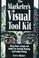 Cover of: The marketer's visual tool kit