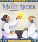 Cover of: The magic amber: a Korean legend