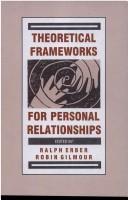 Cover of: Theoretical frameworks for personal relationships