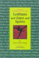 Cover of: Lesbians and gays and sports