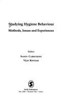 Cover of: Studying hygiene behaviour: methods, issues, and experiences