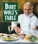Cover of: Burt Wolf's table