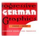 Cover of: Progressive German graphics, 1900-1937 by Leslie Cabarga
