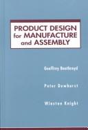 Product design for manufacture and assembly by G. Boothroyd