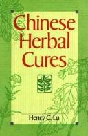 Cover of: Chinese herbal cures