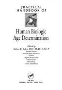 Cover of: Practical handbook of human biologic age determination