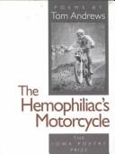 Cover of: The hemophiliac's motorcycle: poems