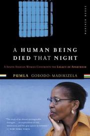 Cover of: A Human Being Died That Night by Pumla Gobodo-Madikizela