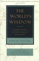 Cover of: The world's wisdom by Philip Novak