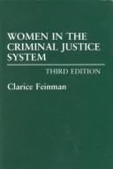 Cover of: Women in the criminal justice system by Clarice Feinman
