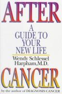 Cover of: After cancer by Wendy Schlessel Harpham