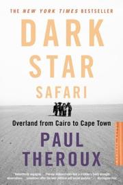 Cover of: Dark star safari: overland from Cairo to Cape Town
